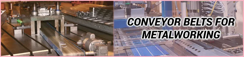 Conveyor Belts for Metals
